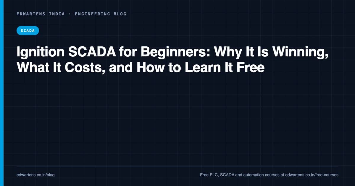 Ignition SCADA for Beginners: Why It Is Winning, What It Costs, and How to Learn It Free