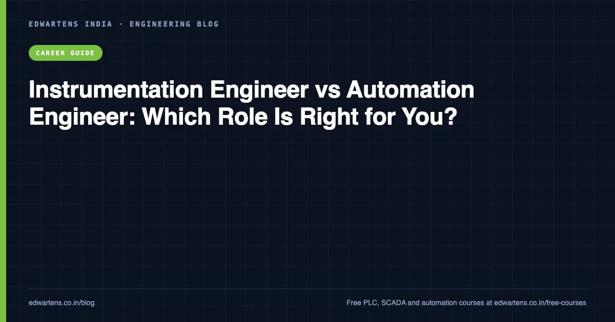 Instrumentation Engineer vs Automation Engineer: Which Role Is Right for You?