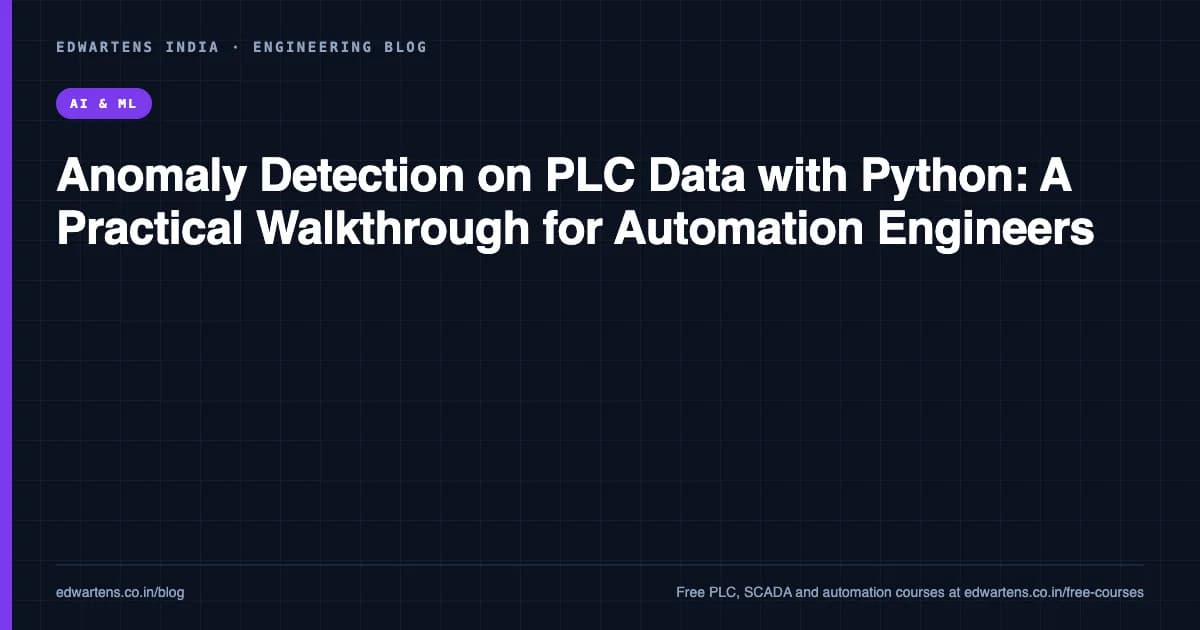 Anomaly Detection on PLC Data with Python: A Practical Walkthrough for Automation Engineers