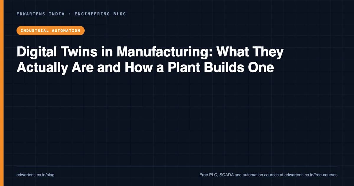 Digital Twins in Manufacturing: What They Actually Are and How a Plant Builds One