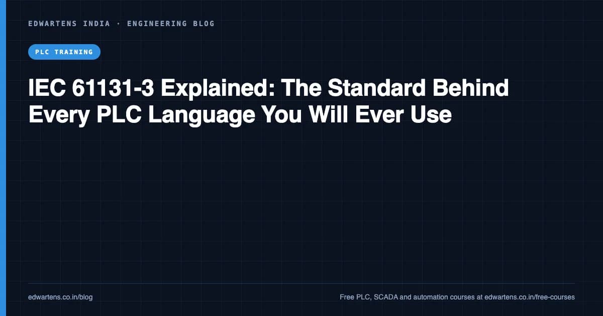 IEC 61131-3 Explained: The Standard Behind Every PLC Language You Will Ever Use