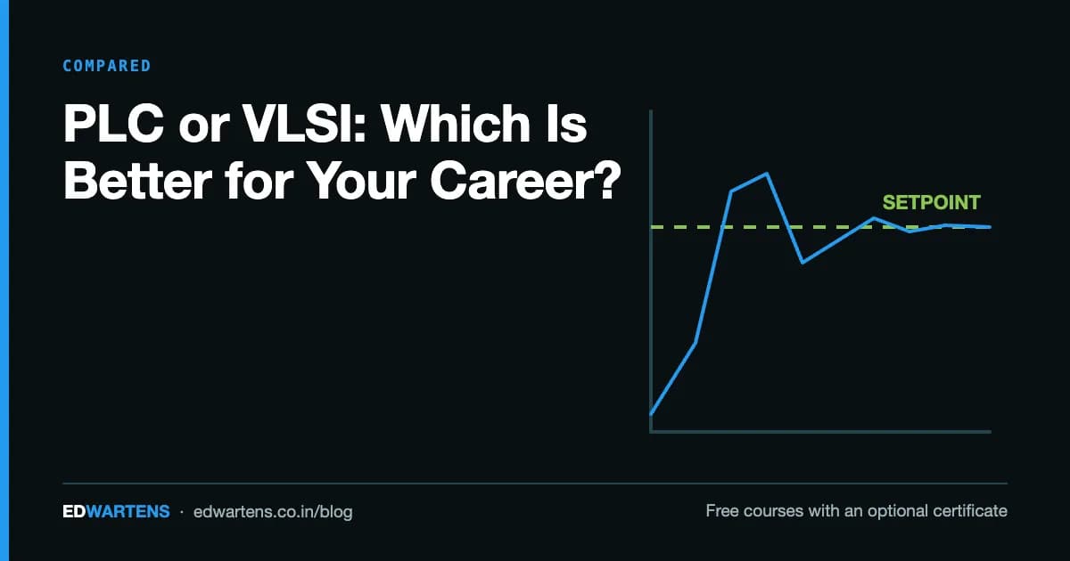 PLC or VLSI: Which Is Better for Your Career?