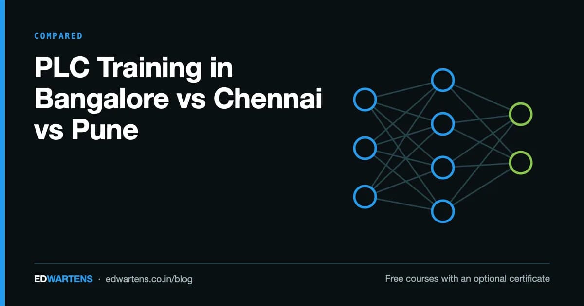 PLC Training in Bangalore vs Chennai vs Pune: Where Should You Actually Study?