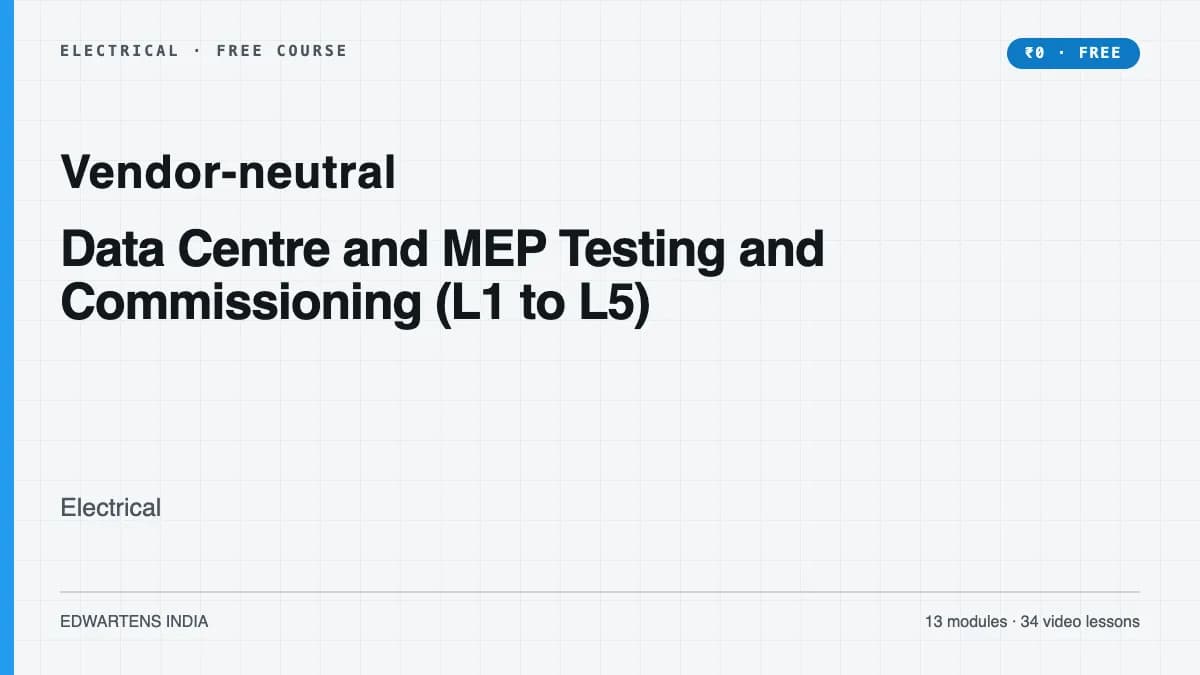 Data Centre and MEP Testing and Commissioning (L1 to L5) course cover