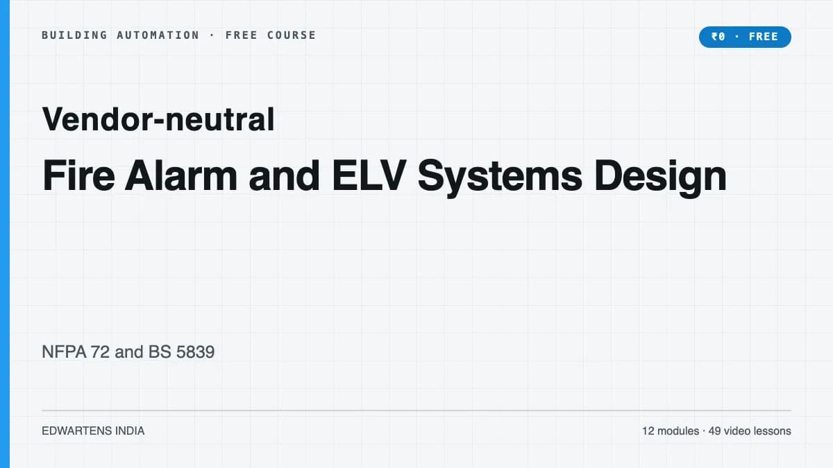 Fire Alarm and ELV Systems Design: NFPA 72 and BS 5839 free course cover