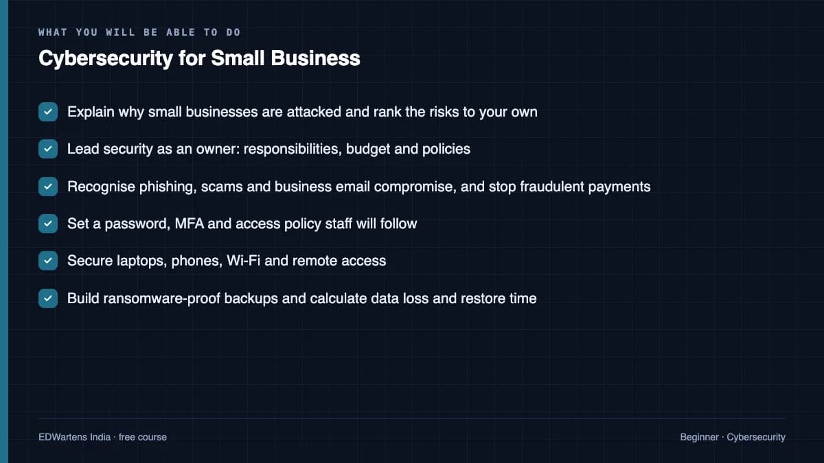 Cybersecurity for Small Business: What you will be able to do