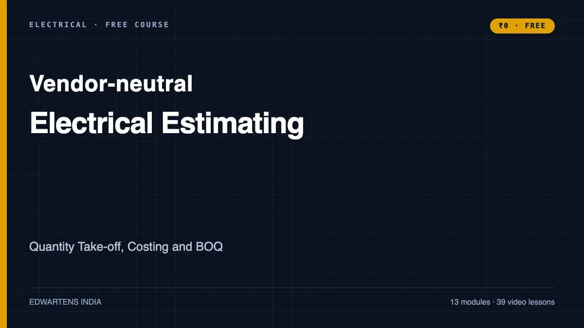 Electrical Estimating: Quantity Take-off, Costing and BOQ course cover