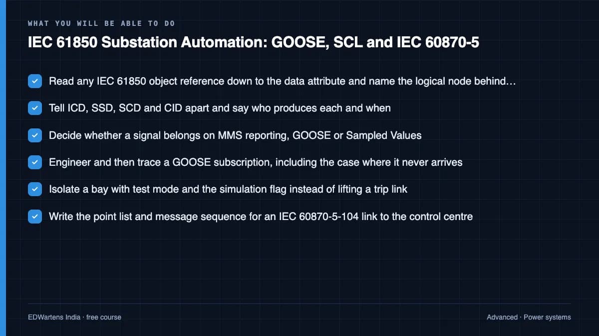 IEC 61850 Substation Automation: GOOSE, SCL and IEC 60870-5: What you will be able to do