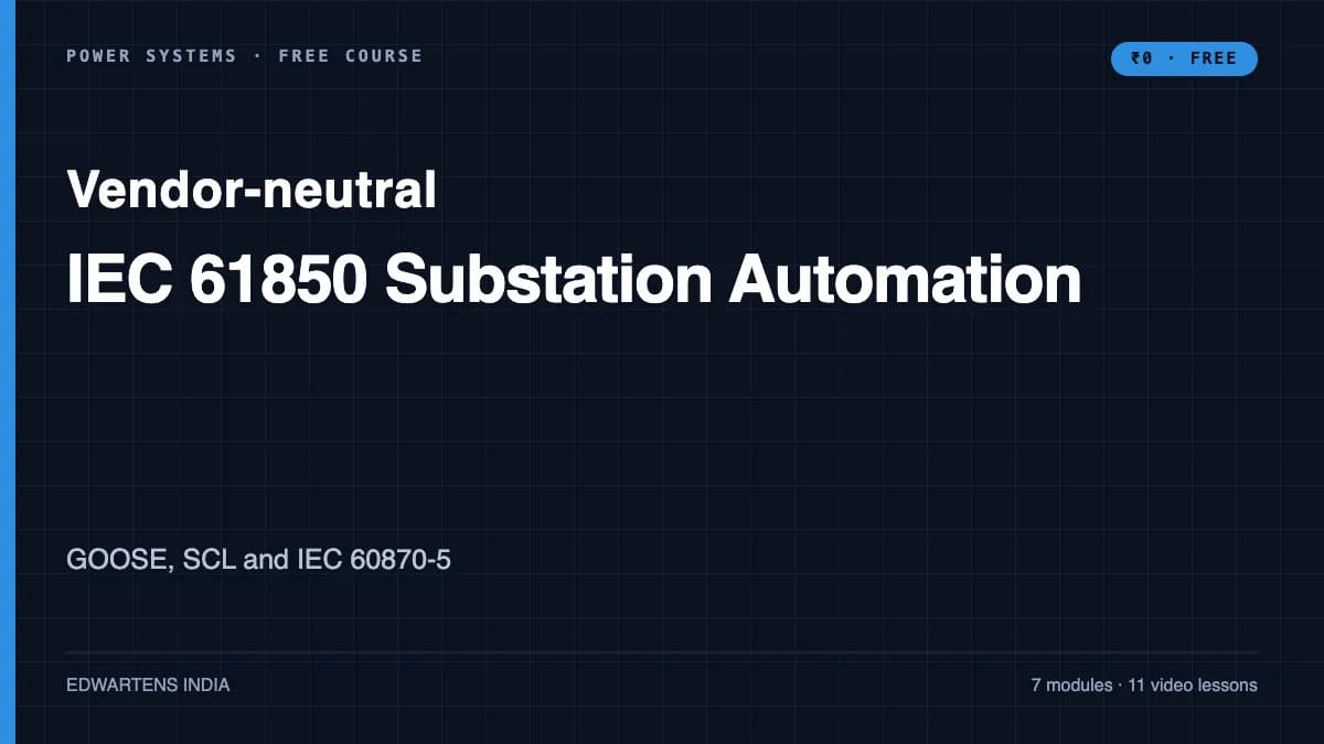 IEC 61850 Substation Automation: GOOSE, SCL and IEC 60870-5 course cover