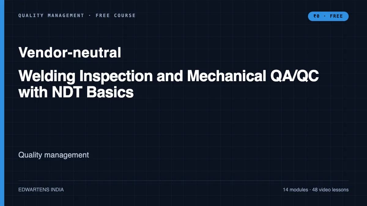 Welding Inspection and Mechanical QA/QC with NDT Basics course cover